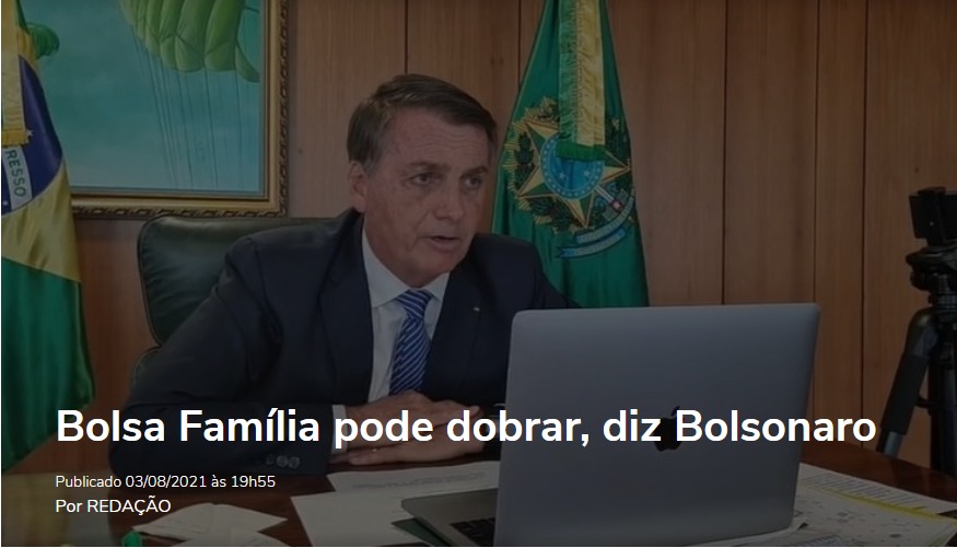 Bolsa Família pode dobrar, diz Bolsonaro